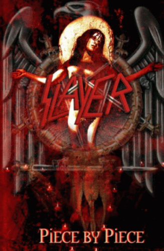 Slayer (USA) : Piece by Piece